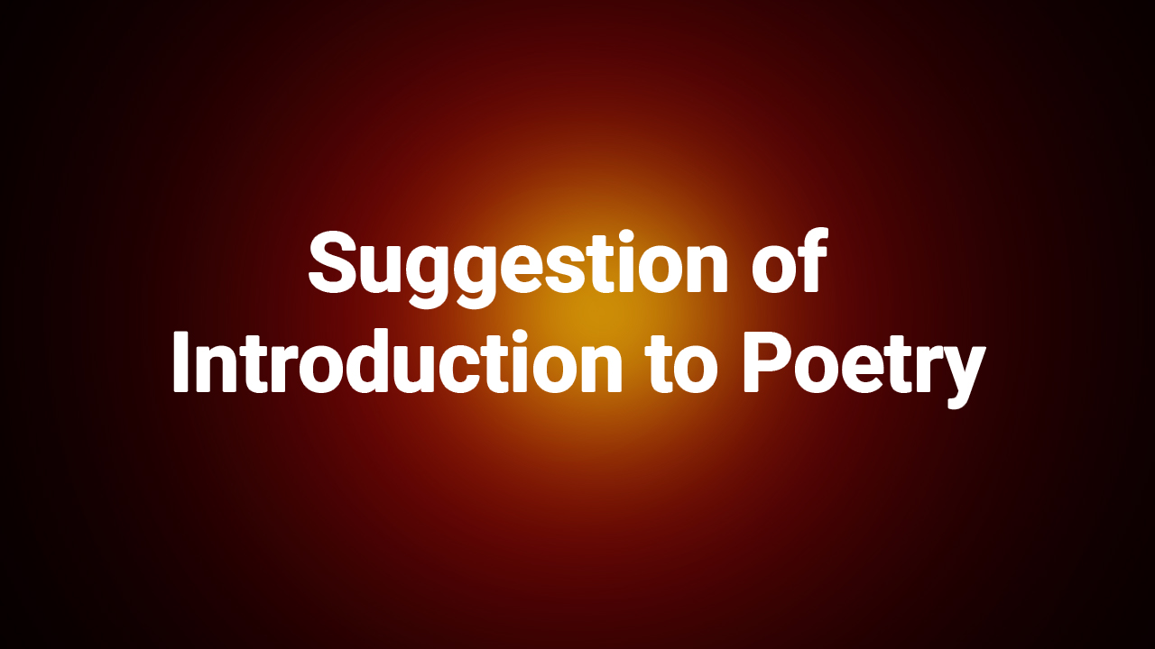 Suggestion of introduction to poetry