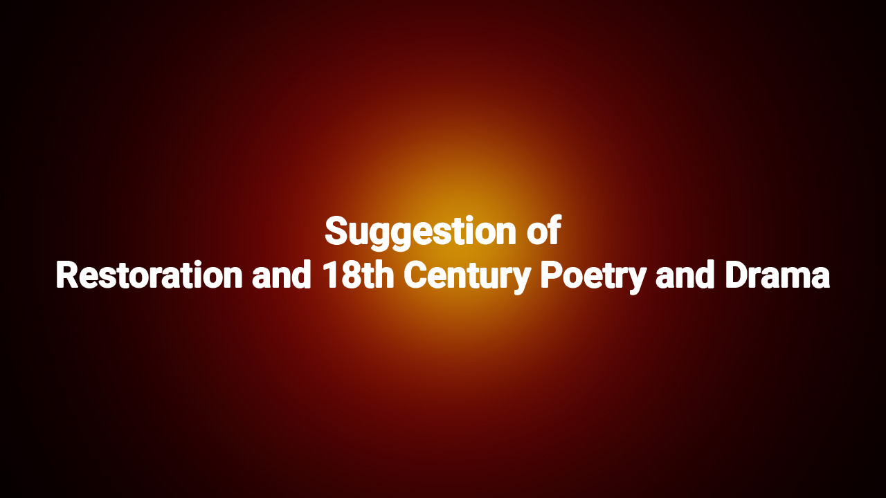 Suggestion of Restoration and 18th Century Poetry and Drama.jpg