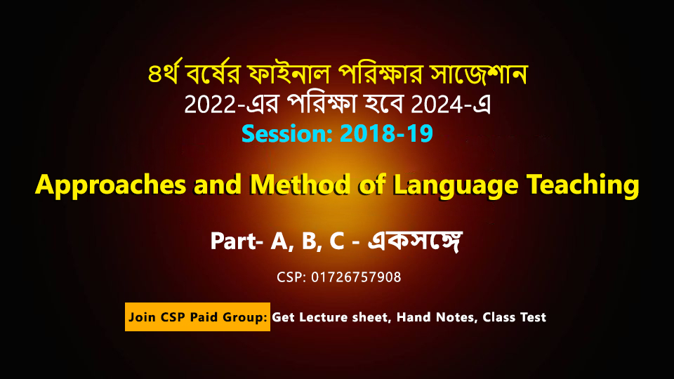 Approaches and Method of Language Teaching